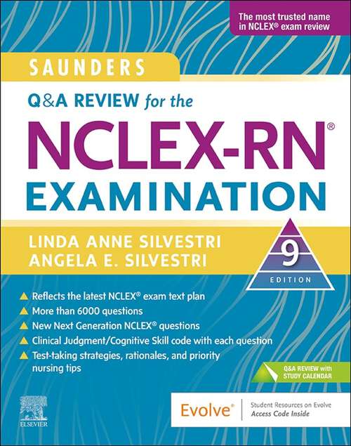 Book cover of Saunders Q&A Review for the NCLEX-RN® Examination - E-Book: Saunders Q&A Review for the NCLEX-RN® Examination - E-Book (9)