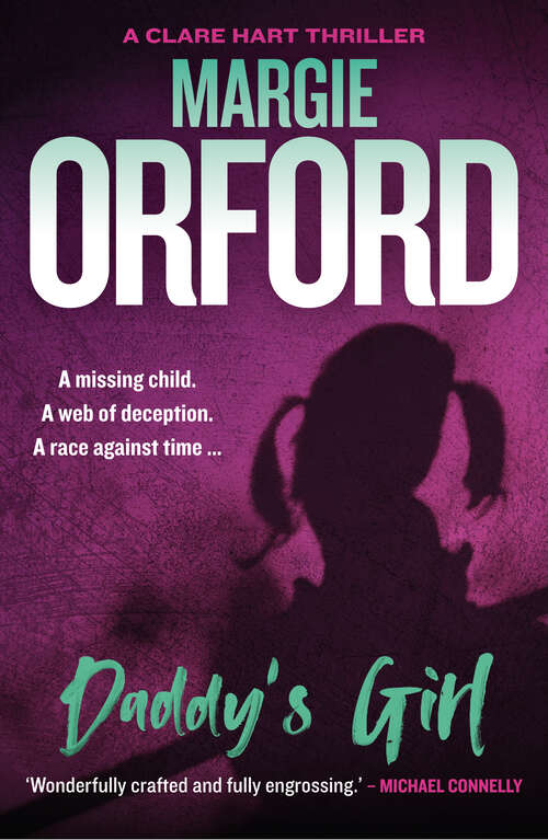 Book cover of Daddy'S Girl: A Clare Hart Mystery (Dr. Clare Hart Ser. #3)