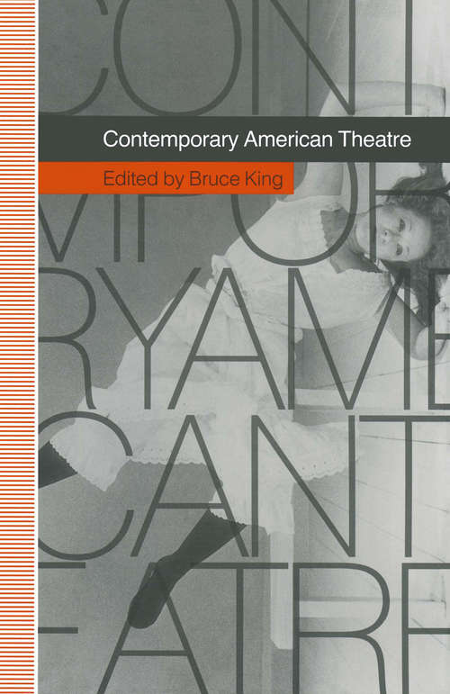 Book cover of Contemporary American Theatre: (pdf) (1st ed. 1991)
