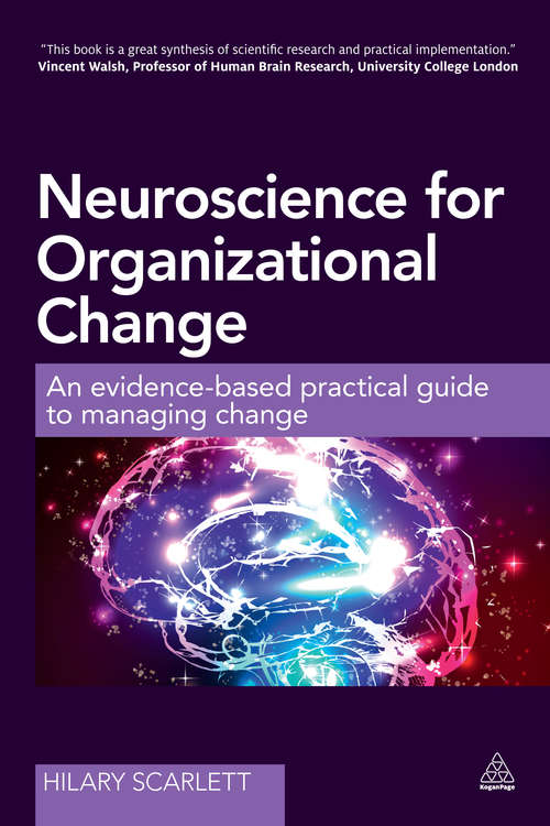 Book cover of Neuroscience for Organizational Change: An Evidence-based Practical Guide to Managing Change