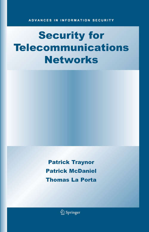 Book cover of Security for Telecommunications Networks (2008) (Advances in Information Security #40)