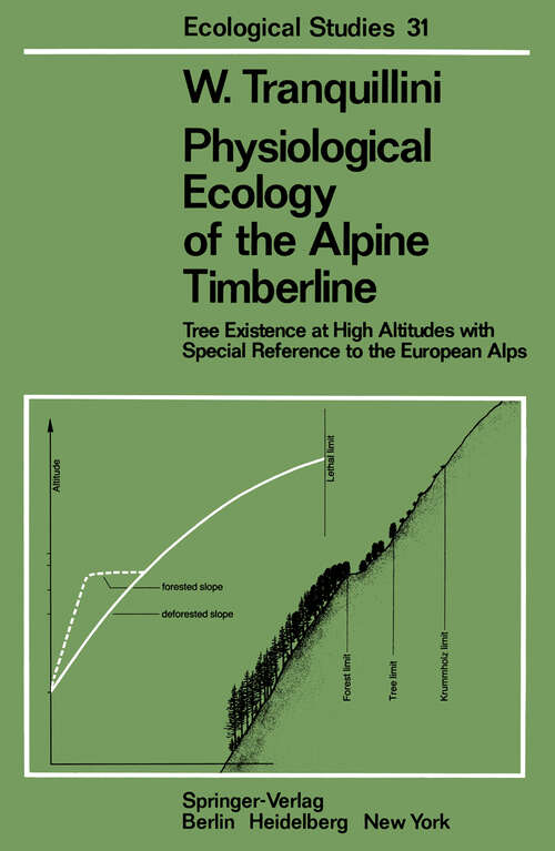 Book cover of Physiological Ecology of the Alpine Timberline: Tree Existence at High Altitudes with Special Reference to the European Alps (1979) (Ecological Studies #31)