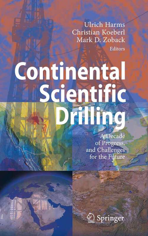 Book cover of Continental Scientific Drilling: A Decade of Progress, and Challenges for the Future (2007)