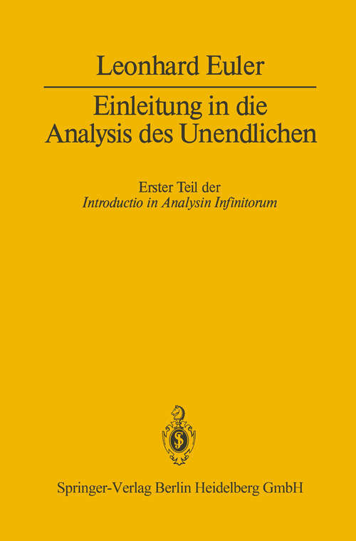 Book cover of Einleitung in die Analysis des Unendlichen: Erster Teil (1983)