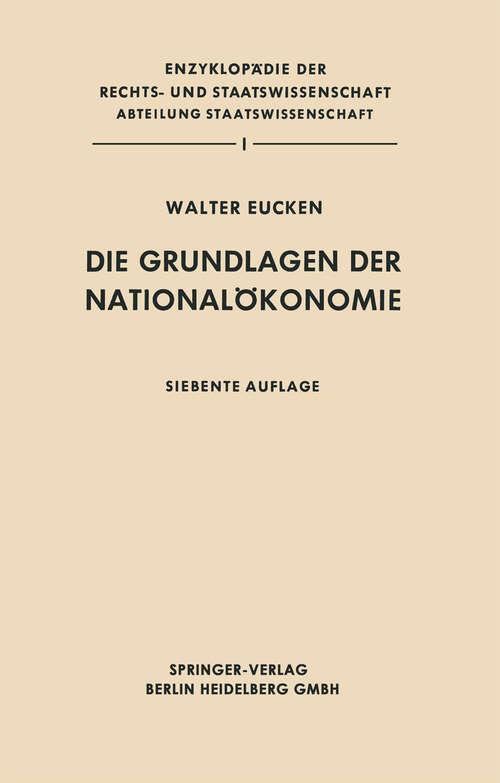 Book cover of Die Grundlagen der Nationalökonomie (7. Aufl. 1959) (Enzyklopädie der Rechts- und Staatswissenschaft)