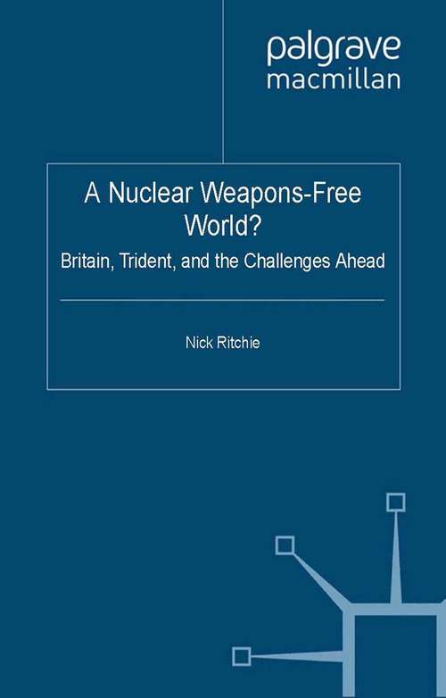 Book cover of A Nuclear Weapons-Free World?: Britain, Trident and the Challenges Ahead (2012) (Global Issues)