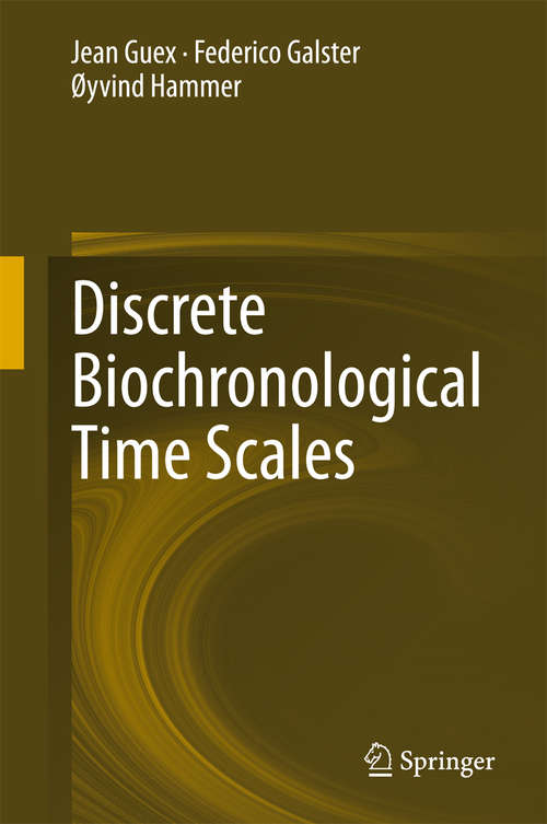 Book cover of Discrete Biochronological Time Scales (1st ed. 2016)