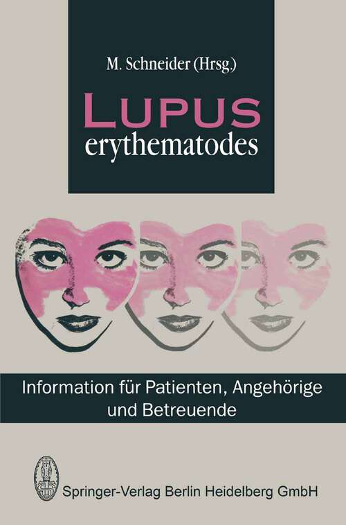 Book cover of Lupus Erythematodes: Information für Patienten, Angehörige und Betreuende (1993)