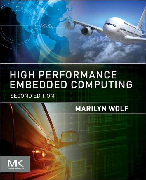 Book cover of High-Performance Embedded Computing: Applications in Cyber-Physical Systems and Mobile Computing (2)