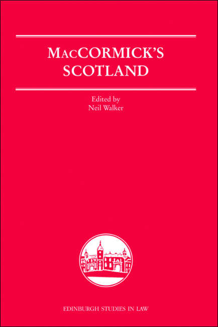 Book cover of MacCormick's Scotland (Edinburgh Studies in Law)