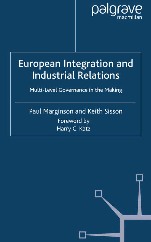 Book cover of European Integration and Industrial Relations: Multi-Level Governance in the Making (2006)