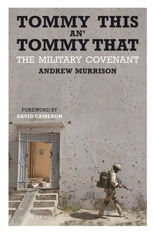 Book cover of Tommy This an' Tommy That: The military covenant