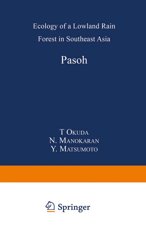 Book cover of Pasoh: Ecology of a Lowland Rain Forest in Southeast Asia (2003)