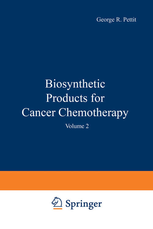 Book cover of Biosynthetic Products for Cancer Chemotherapy: Volume 2 (1978)