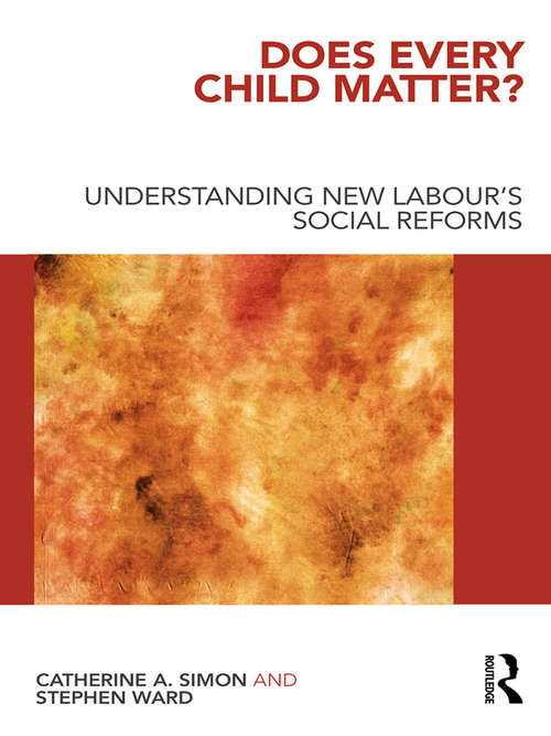 Book cover of Does Every Child Matter?: Understanding New Labour's Social Reforms
