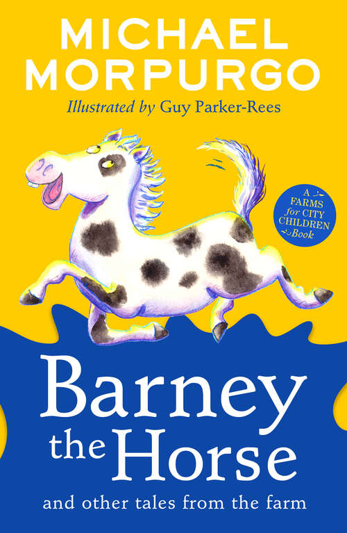 Book cover of Barney the Horse and Other Tales from the Farm: A Farms For City Children Book (A Farms for City Children Book)