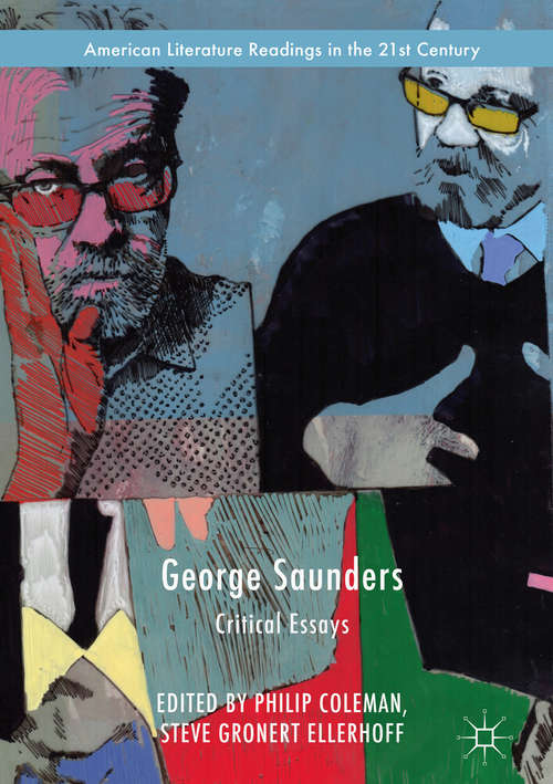 Book cover of George Saunders: Critical Essays