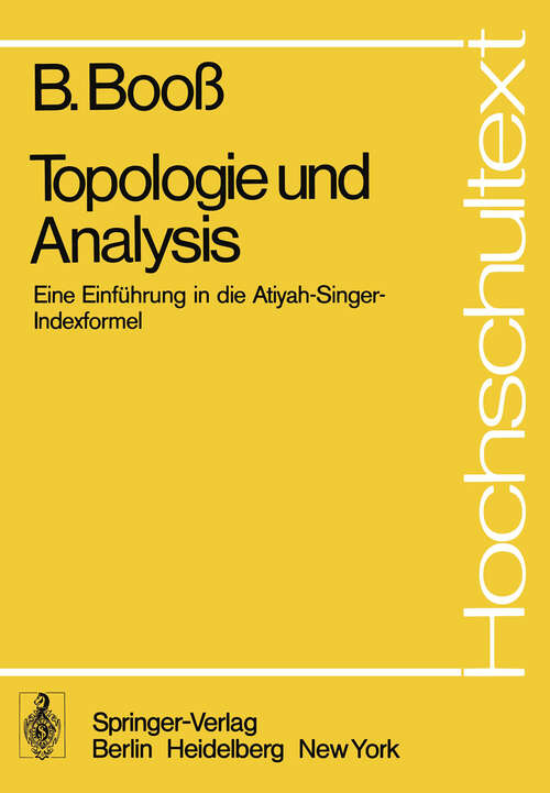 Book cover of Topologie und Analysis: Einführung in die Atiyah-Singer-Indexformel (1977) (Hochschultext)