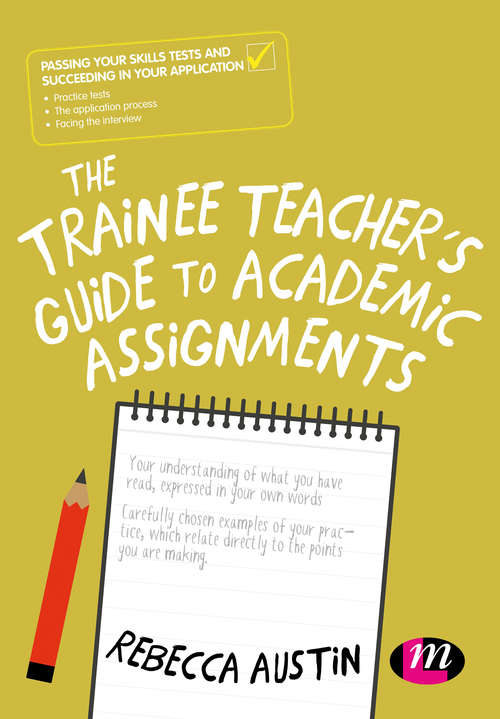 Book cover of The Trainee Teacher's Guide to Academic Assignments: A student's guide