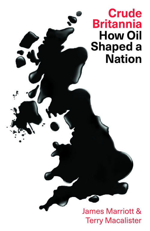 Book cover of Crude Britannia: How Oil Shaped a Nation