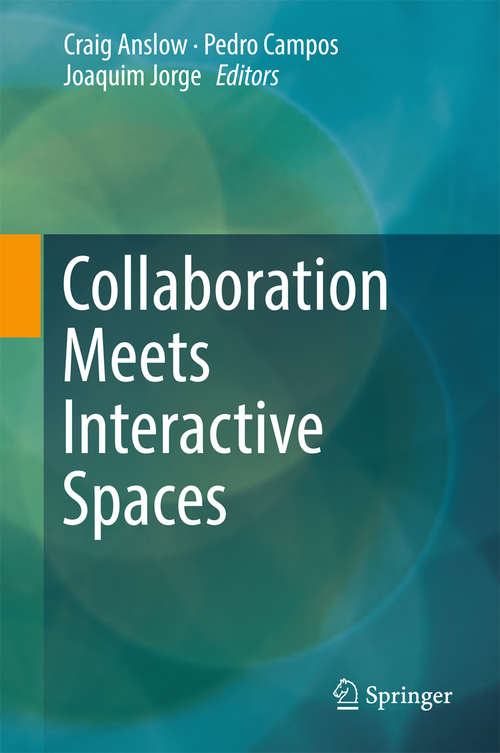 Book cover of Collaboration Meets Interactive Spaces: Theory And Practice (1st ed. 2016)