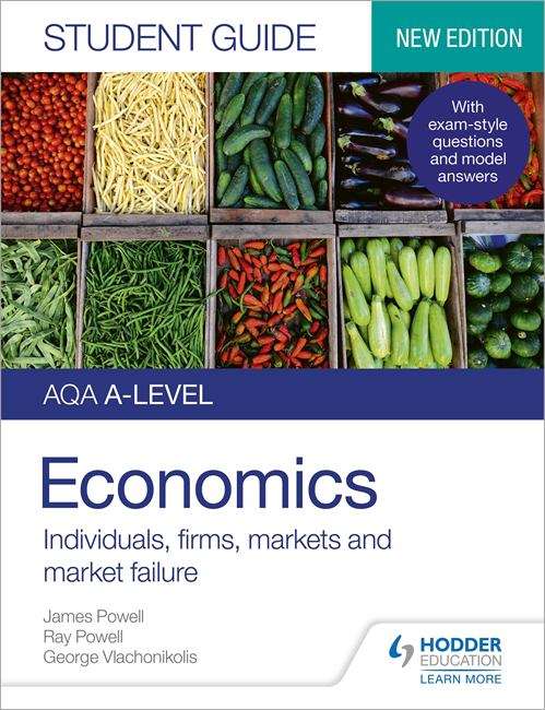 Book cover of AQA A-level Economics Student Guide 1: Individuals, firms, markets and market failure