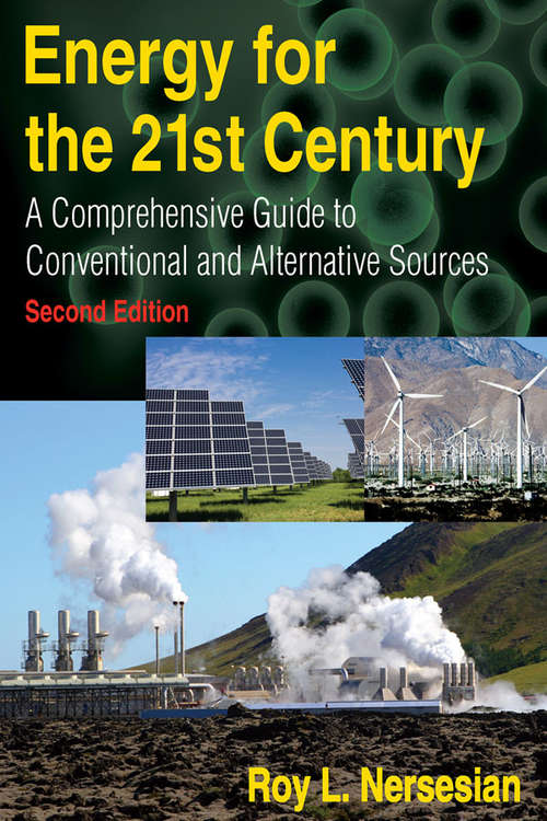 Book cover of Energy for the 21st Century: A Comprehensive Guide to Conventional and Alternative Sources (2)