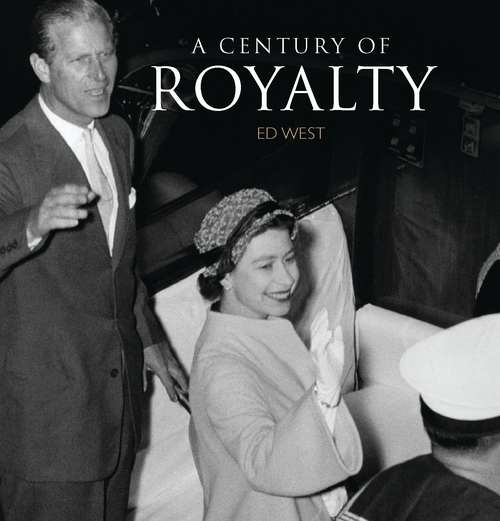 Book cover of A Century of Royalty (Century Of #1)