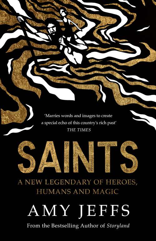 Book cover of Saints: A new legendary of heroes, humans and magic