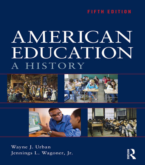 Book cover of American Education: A History