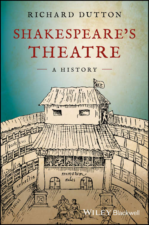 Book cover of Shakespeare's Theatre: A History