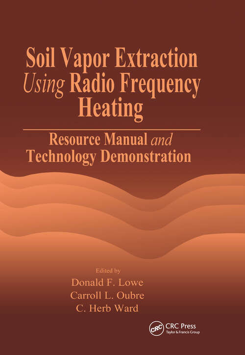 Book cover of Soil Vapor Extraction Using Radio Frequency Heating: Resource Manual and Technology Demonstration (Aatdf Monograph Ser.)