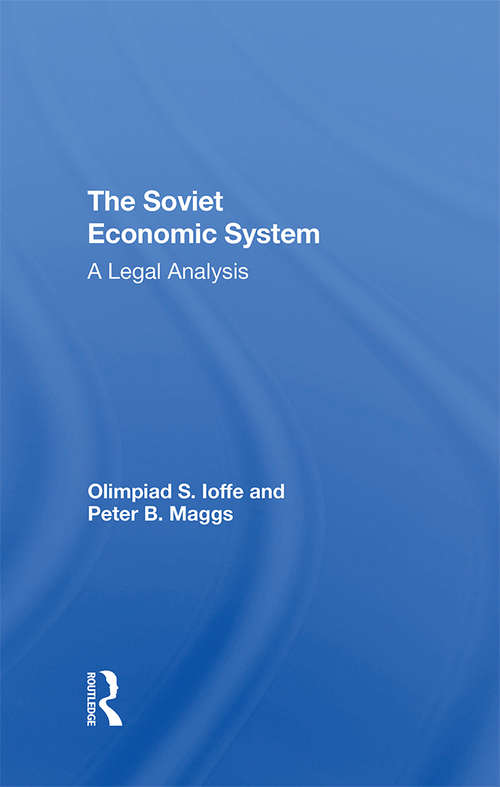 Book cover of The Soviet Economic System: A Legal Analysis
