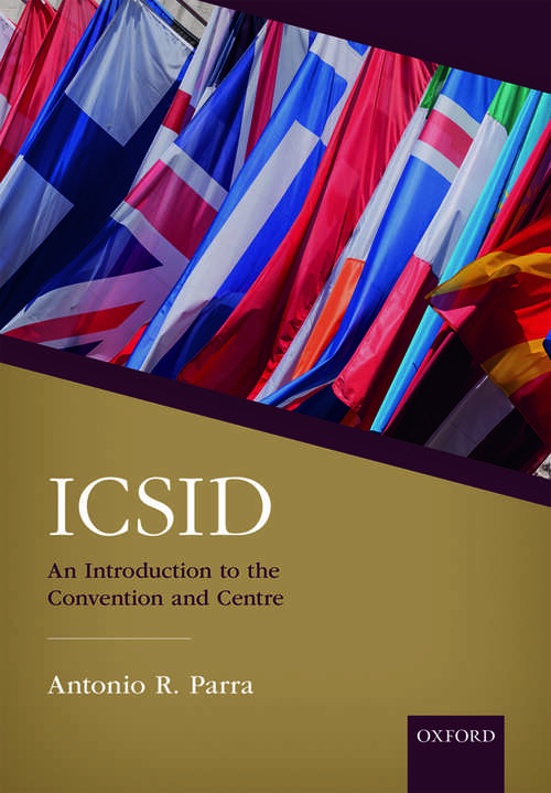 Book cover of ICSID: An Introduction to the Convention and Centre