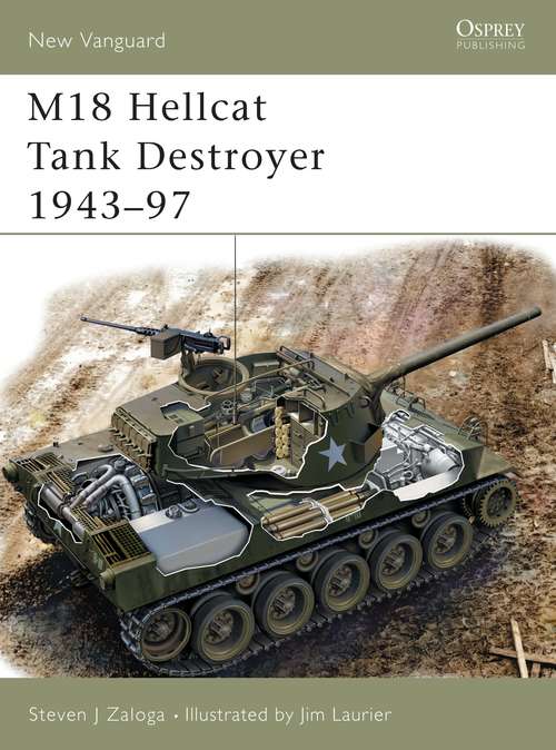 Book cover of M18 Hellcat Tank Destroyer 1943–97 (New Vanguard)