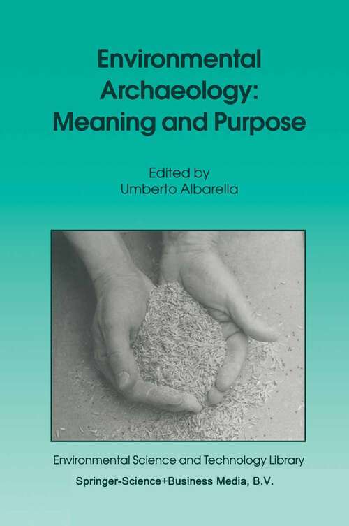 Book cover of Environmental Archaeology: Meaning and Purpose (2001) (Environmental Science and Technology Library #17)