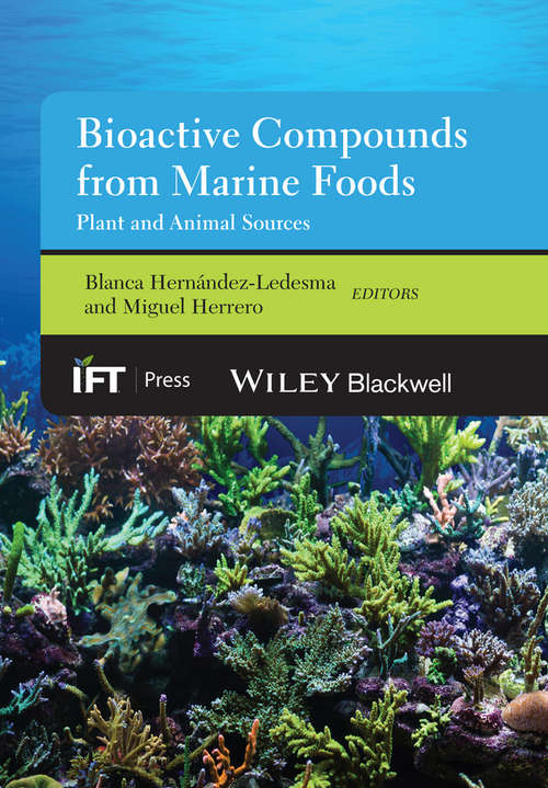 Book cover of Bioactive Compounds from Marine Foods: Plant and Animal Sources (Institute of Food Technologists Series)