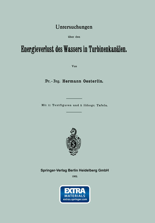 Book cover of Untersuchungen über den Energieverlust des Wassers in Turbinenkanälen (1903)