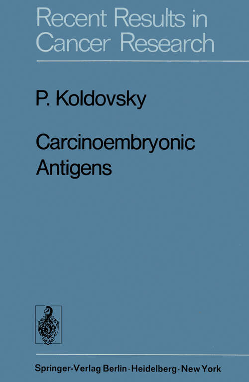Book cover of Carcinoembryonic Antigens (1974) (Recent Results in Cancer Research #45)