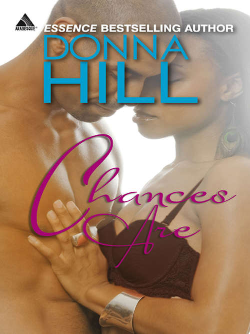 Book cover of Chances Are (ePub First edition) (Mills And Boon Kimani Arabesque Ser.)