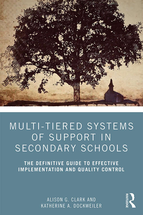 Book cover of Multi-Tiered Systems of Support in Secondary Schools: The Definitive Guide to Effective Implementation and Quality Control