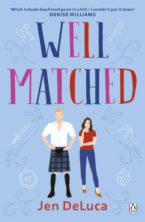 Book cover of Well Matched: The addictive and feel-good Willow Creek TikTok romance