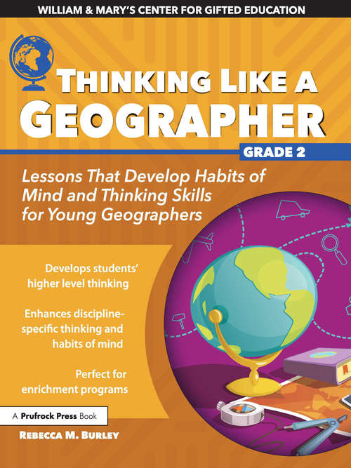 Book cover of Thinking Like a Geographer: Lessons That Develop Habits of Mind and Thinking Skills for Young Geographers in Grade 2