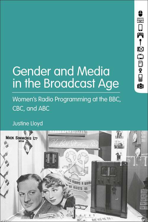 Book cover of Gender and Media in the Broadcast Age: Women’s Radio Programming at the BBC, CBC, and ABC