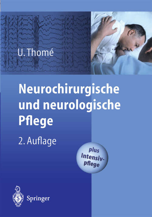Book cover of Neurochirurgische und neurologische Pflege: Spezielle Pflege und Intensivpflege (2. Aufl. 2003)