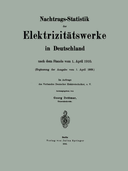 Book cover of Nachtrags-Statistik der Elektrizitätswerke in Deutschland: nach dem Stande vom 1. April 1910 (1910)
