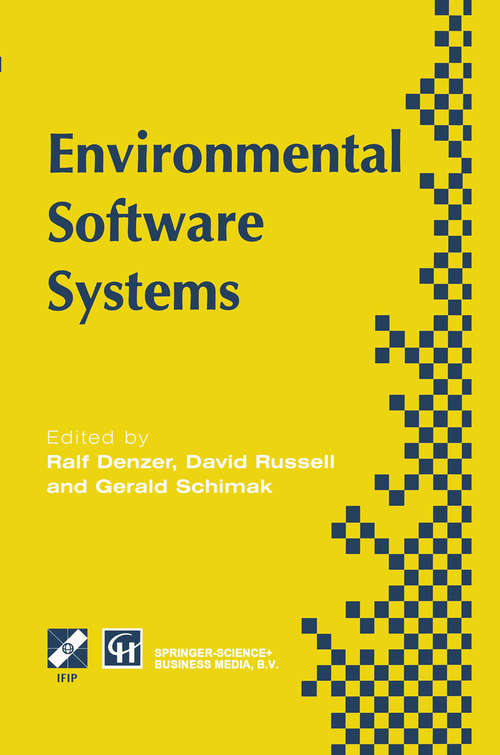 Book cover of Environmental Software Systems: Proceedings of the International Symposium on Environmental Software Systems, 1995 (1996) (IFIP Advances in Information and Communication Technology #39)