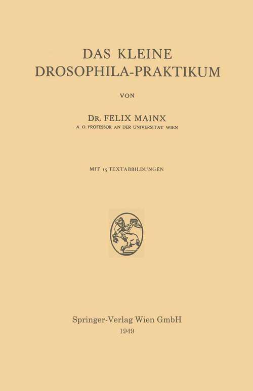 Book cover of Das Kleine Drosophila-Praktikum (1949)