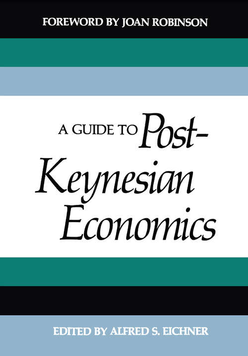 Book cover of A Guide to Post-Keynesian Economics