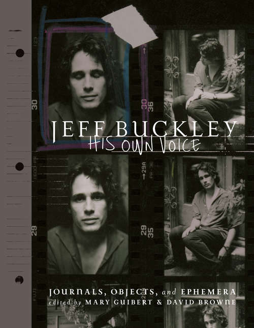 Book cover of Jeff Buckley: The Official Journals, Objects, and Ephemera